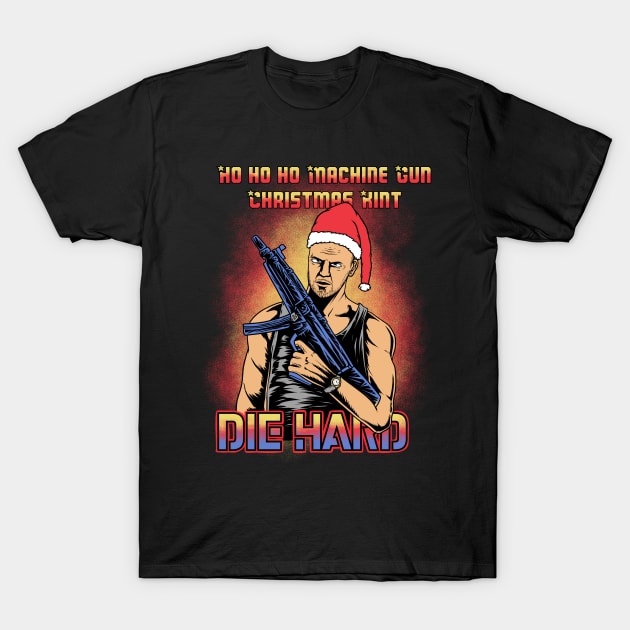 Die Hard Ho Ho Ho Machine Gun T-Shirt by thelazyshibaai